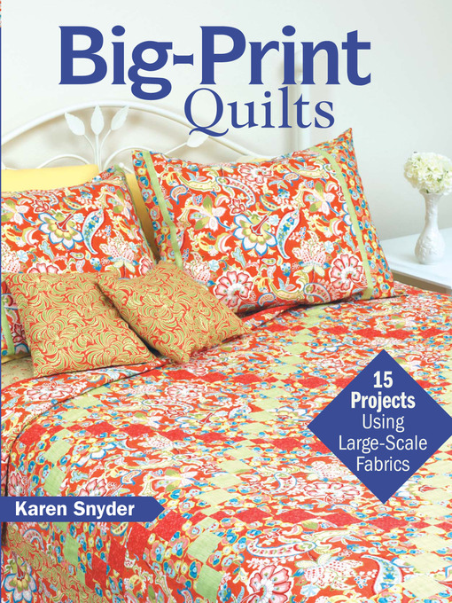Title details for Big-Print Quilts by Karen Snyder - Available